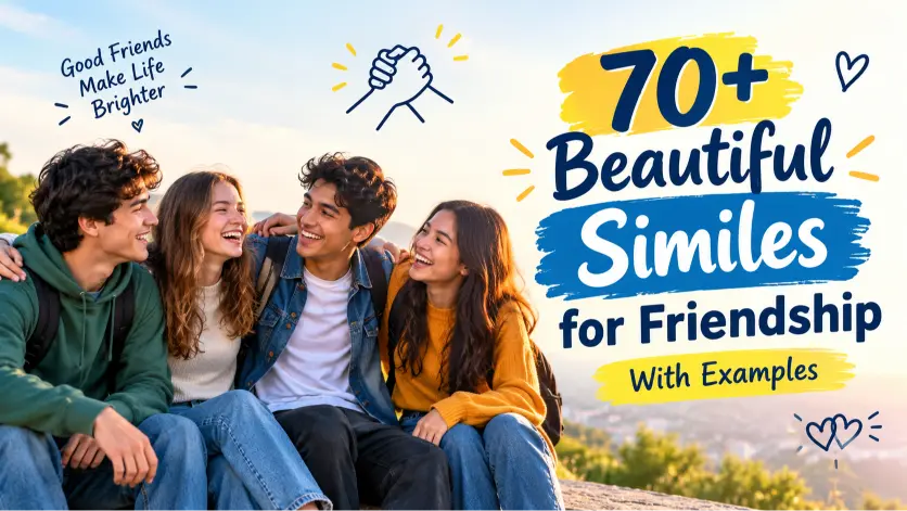 beautiful similes for friendship with examples