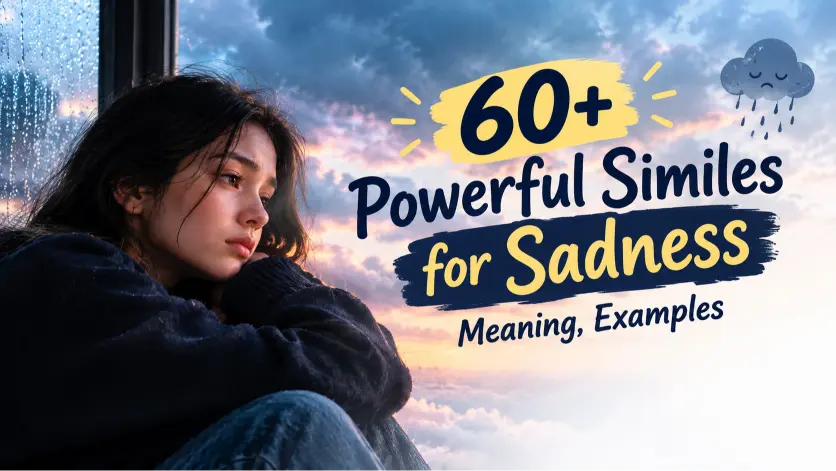 powerful similes for sadness meaning examples